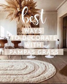 the best ways to decorate with pampas grass