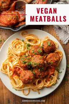 meatballs and spaghetti on a plate with the title vegan meatballs