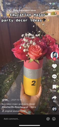 a person holding a cup with flowers in it and the caption reads, education major party decor ideas