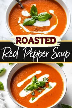 two bowls of roasted red pepper soup with basil garnish on top and the title reads roasted red pepper soup