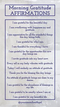 a poem written in blue and white with the words morning grateful affirmations