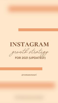 the instagramm growth strategy for 2021 updated