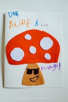 a card with a mushroom on it says, do you have a fun day?