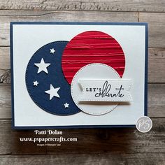 a patriotic card with the word let's celebrate on it