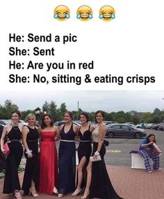 four women in evening dresses posing for the camera with text overlay that reads, he send up pic she sent her surely urn red