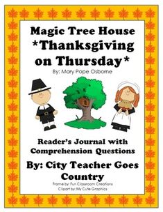 a poster with the words, magic tree house thanksgiving on thursday and an image of