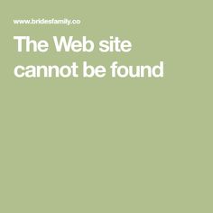 the web site can not be found on this green background with white text that reads, the web site cannot be found