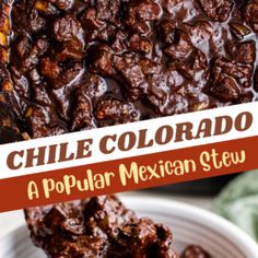 a close up of a plate of food with the words chile colorado on it and an image of a bowl of mexican stew