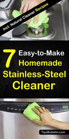 the 7 easy - to - make homemade stainless steel cleaner is great for cleaning your dishwasher