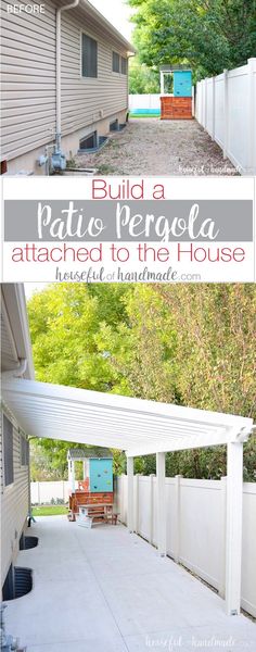 a white pergola attached to the house with text overlay that reads build a patio pergola attached to the house