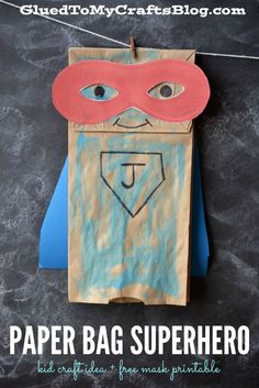 a paper bag with a superhero mask on it and the words, paper bag superhero