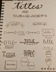 a notebook with some writing on it that says titles and subheaders in cursive writing