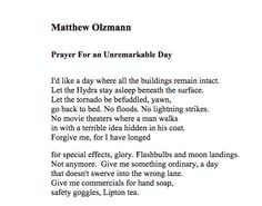 a poem written in black and white with the words prayer for an unremarkable day