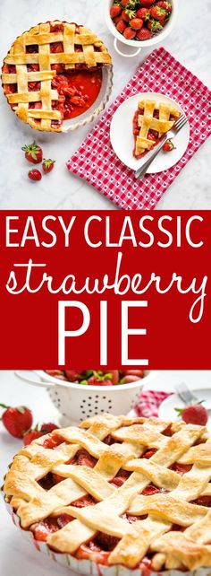 an easy classic strawberry pie is ready to be eaten