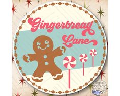 a gingerbread lane sign is shown with candy canes in the foreground and an image of a gingerbread man