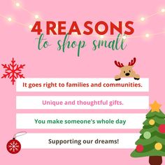 a pink poster with the words 4 reasons to shop small on it and a christmas tree