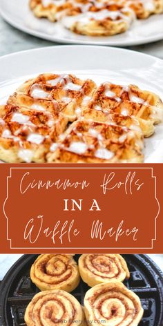 cinnamon rolls in a waffle maker on a white plate with text overlay that reads, cinnamon rolls in a waffle maker