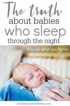 the truth about babies who sleep through the night it's not what you think