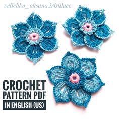 three crochet flowers are shown in blue and pink