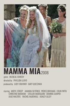 the poster for mamma mia, which features three women in dresses and veils