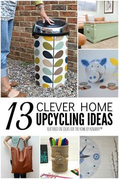 the cover of clever home upcycling ideas, with pictures of different items