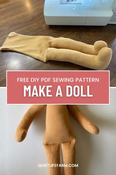 an image of a sewing machine with the text free diy sewing pattern make a doll