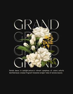 a black background with white flowers and the words grand gerd givind on it