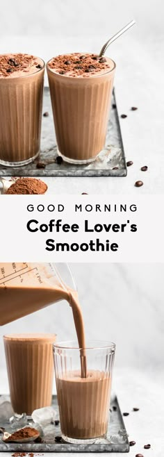 two glasses filled with chocolate milk being poured into each other and the words good morning coffee lover's smoothie