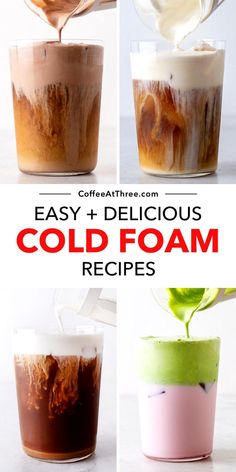 four different types of cold drinks with text overlay that reads easy and delicious cold foam recipes