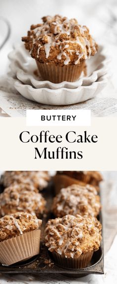 coffee cake muffins with white frosting on top and the words, buttery coffee cake muffins