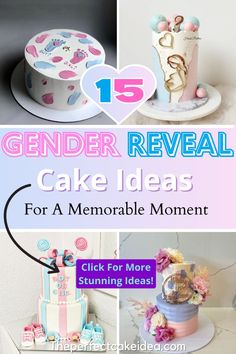 some cakes that are on top of each other with the words 15 gender reveal cake ideas for