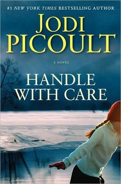 the cover of handle with care by jodi picoult