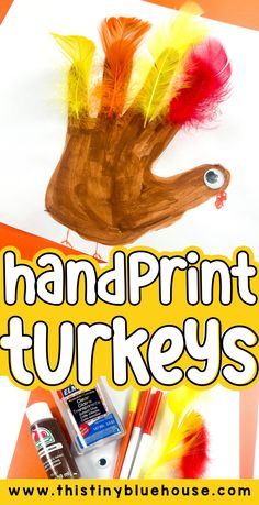 handprint turkeys with paint and crayons on the table next to them