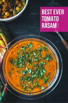 the best ever tomato rasam recipe is ready to be eaten