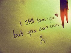 a handwritten note with the words i still love you but you don't leave