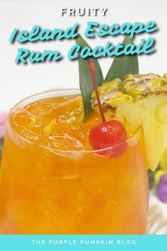 a close up of a drink in a glass with a cherry on the rim and text that reads fruity island escape rum cocktail