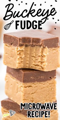 three pieces of peanut butter fudge are stacked on top of each other with the words microwave recipe below it