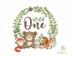 the wild one is surrounded by forest animals and leaves, with an inscription in the middle