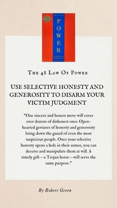 the law of power use selective honesty to disarray your victim's judgment