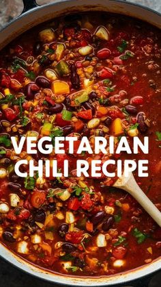 vegetarian chili recipe in a pot with a wooden spoon on the side and text overlay that reads, vegetarian chili recipe