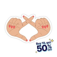 two hands making a cross with the words buy 10 get 50 % off on it