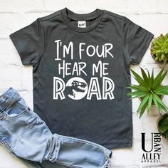 a t - shirt that says i'm four hear me roar