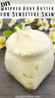 How to make DIY Whipped Body Butter for Sensitive Skin | The TipToe Fairy Whipped Lotion Diy, Whipped Scrub Recipe, Body Butter Packaging Ideas, Whipped Body Butter Diy