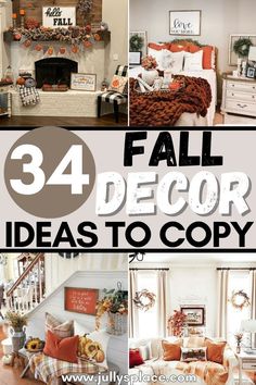 four pictures with the words 34 fall decor ideas to copy on them, including fireplace and couches