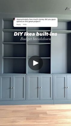 an empty room with blue bookcases and white walls, text reads diy ikea built ins budget breakdown