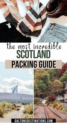 the most incredible scotland packing guide