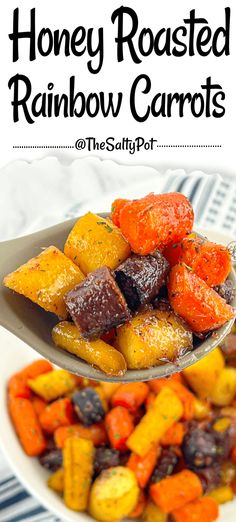 honey roasted rainbow carrots in a white bowl with a spoon full of them and the title overlay reads, honey roasted rainbow carrots