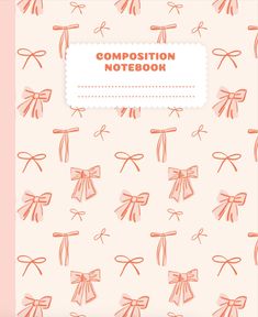 the composition notebook with pink bows on it