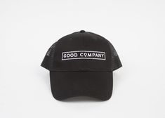 Trucker cap style hat with the Good Company embroidered logo. Canvas front, mesh back, and adjustable snap closure. - Color: black with white logo- Designed in Austin | Made in Los Angeles Cap Style, Good Company, Trucker Cap, Hat Fashion, Snap Closure, The Good, Trucker Hat, Austin, Accessories Hats