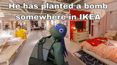 there is a room with many beds and furniture in it, as well as the words he has planted a bomb somewhere in ikea